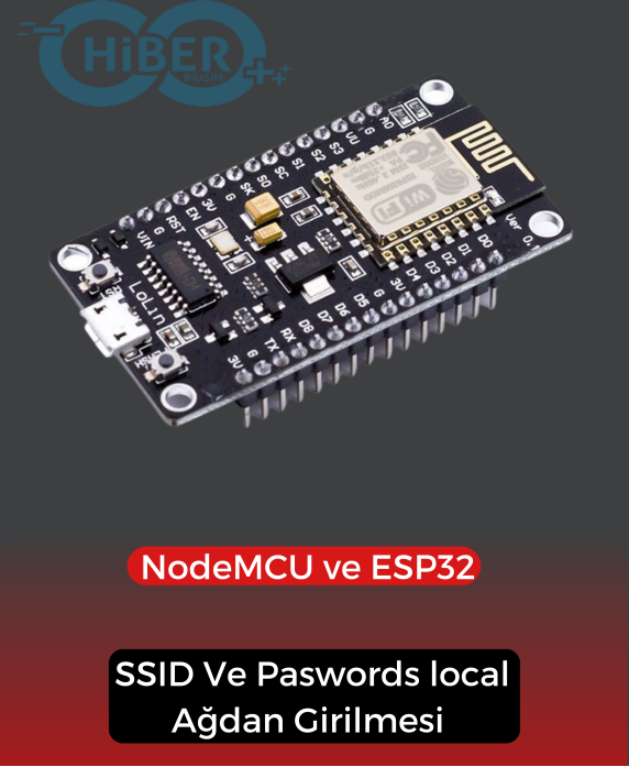 NodeMCU ve ESP32 SSID Ve Paswords local Ağdan Girilmesi