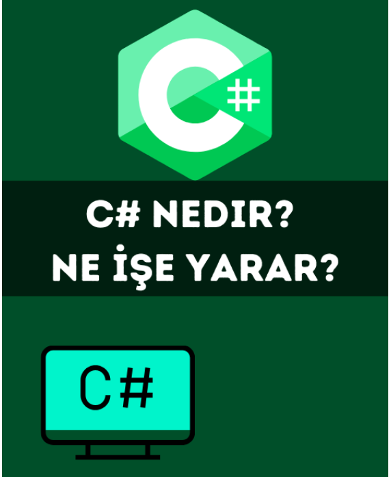 C# Nedir? Ne İşe Yarar?