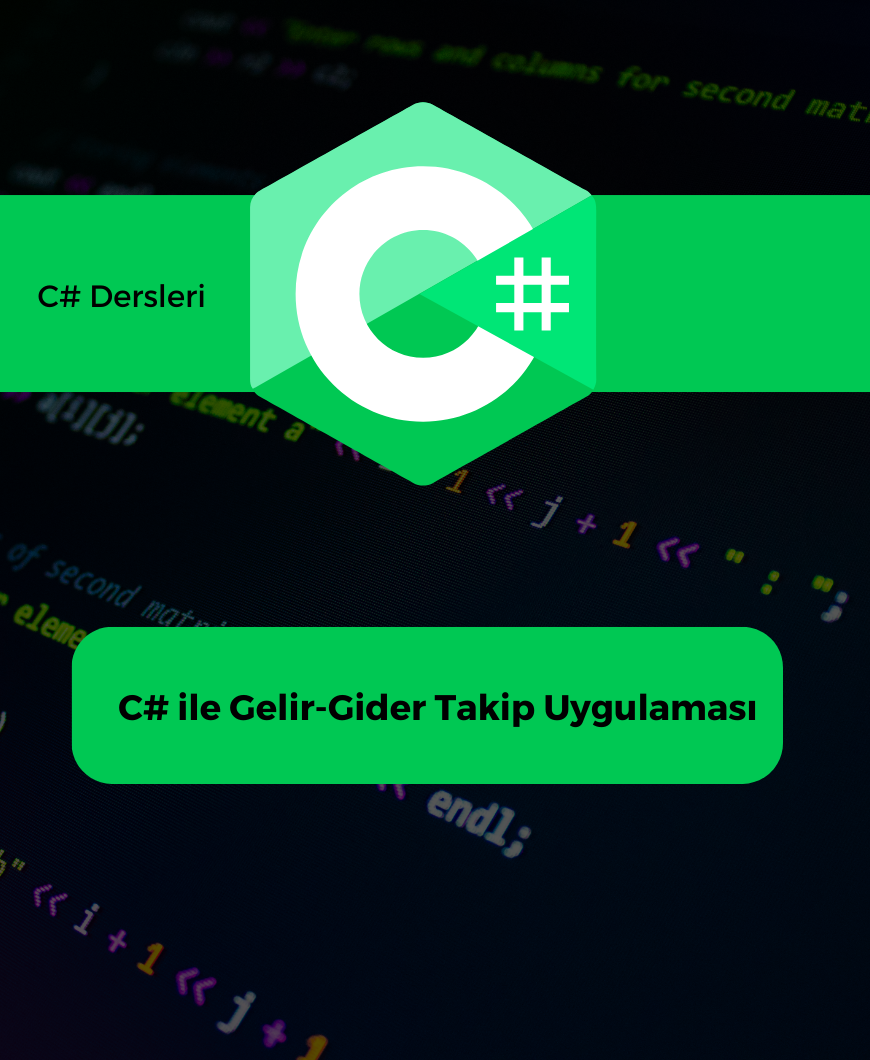 C# ile Gelir-Gider Takip Uygulaması
