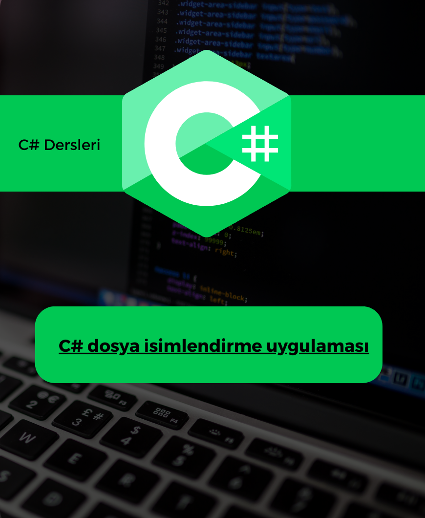 C# Dosya İsimlendirme Uygulaması