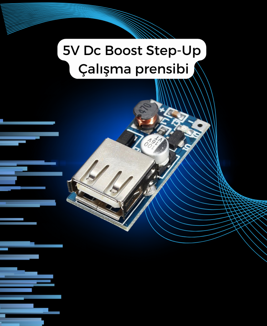 5V Dc Boost Teknik Özellikler ve Kullanım Kılavuzu